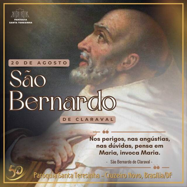 SANTO DO DIA - SÃO BERNARDO DE CLARAVAL | 20 DE AGOSTO