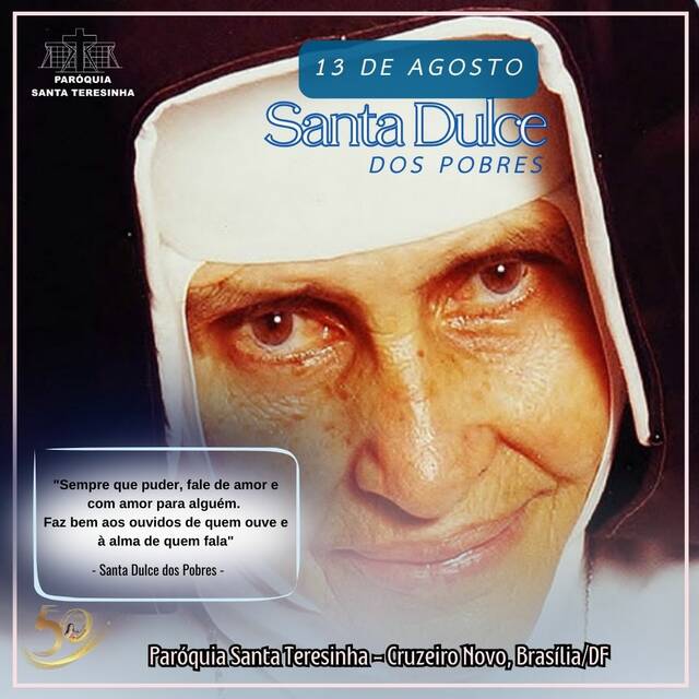 SANTO DO DIA - SANTA DULCE DOS POBRES | 13 DE AGOSTO