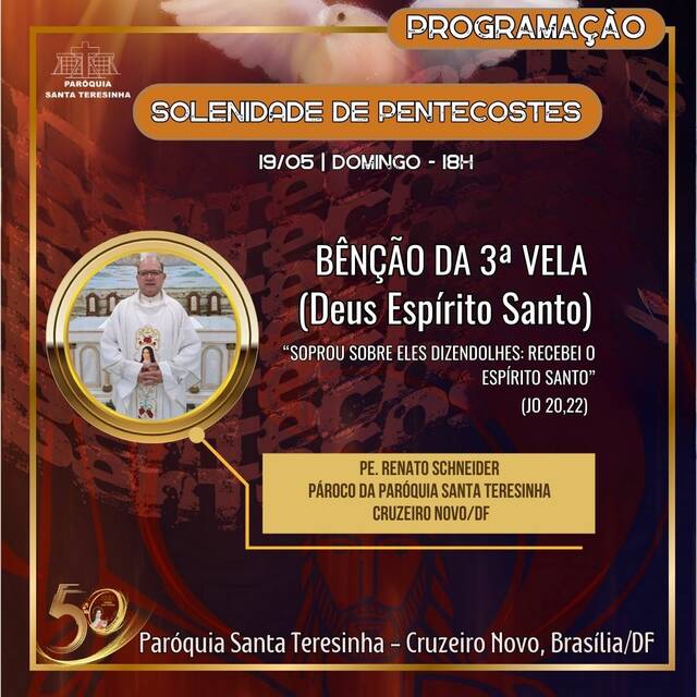 SOLENIDADE DE PENTECOSTES - BÊNÇÃO DA 3ª VELA - 19 DE MAIO