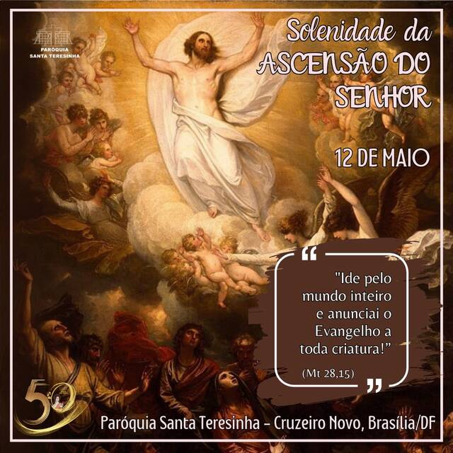 SOLENIDADE DA ASCENSÃO DO SENHOR - 12 DE MAIO