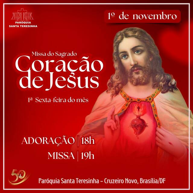 1º  NOVEMBRO - ADORAÇÃO AO SAGRADO CORAÇÃO DE JESUS - 18H