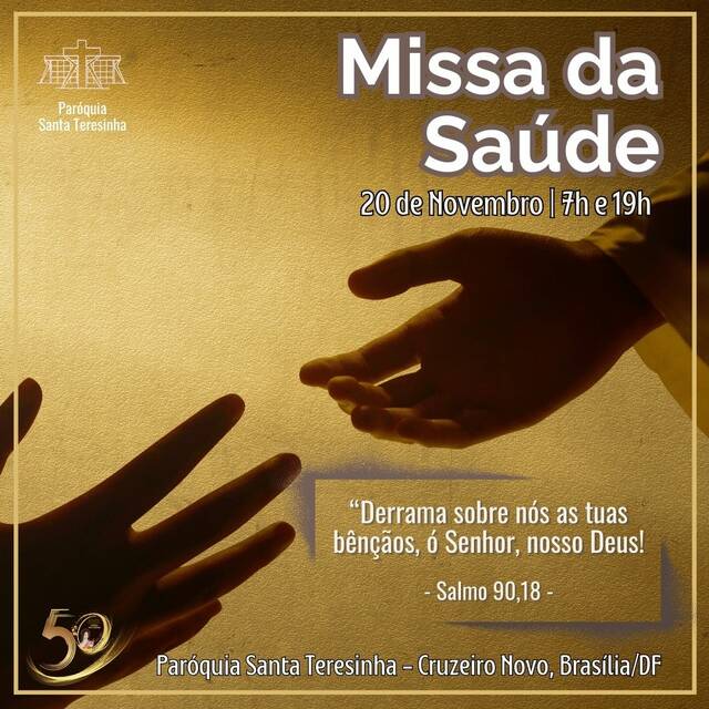 MISSA DA SAÚDE - 20 DE NOVEMBRO | 7H E 19H