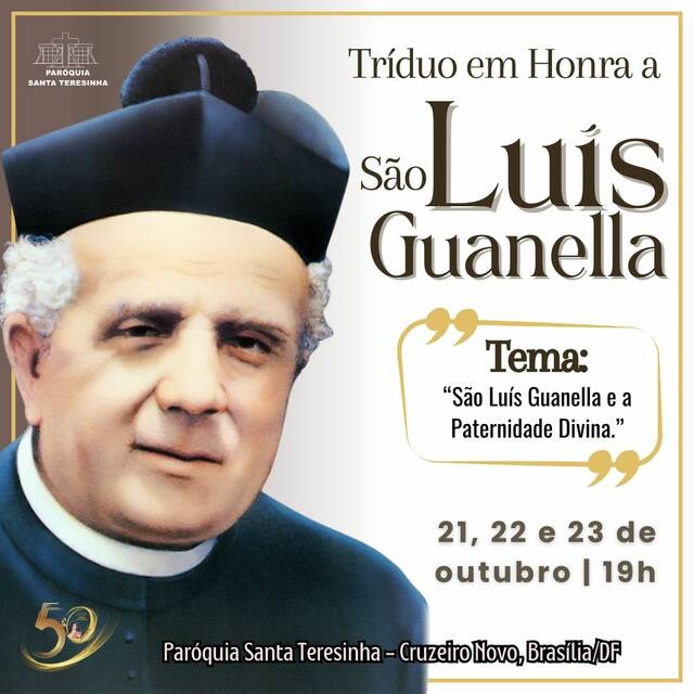 TRÍDUO EM HONRA A SÃO LUÍS GUANELLA - 21 A 23 DE OUTUBRO | 19H