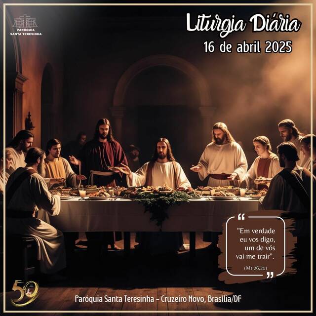 SEMANA SANTA - LITURGIA DIÁRIA | 16 DE ABRIL