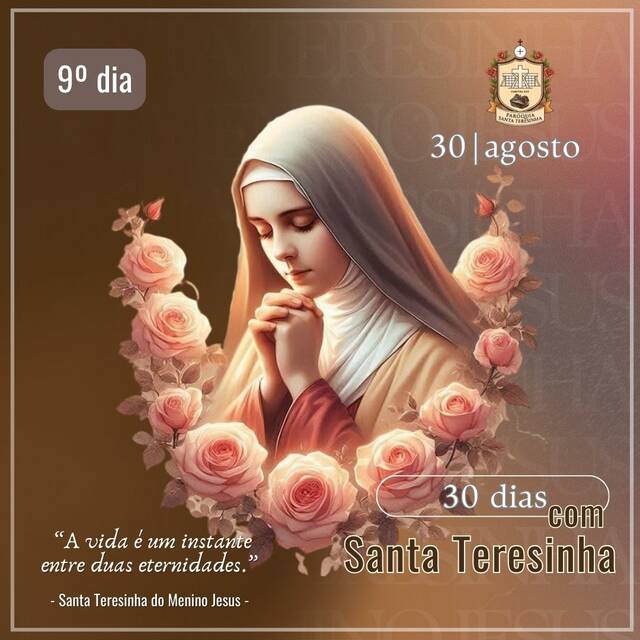 30 DIAS COM SANTA TERESINHA - 30 DE AGOSTO | 9º DIA