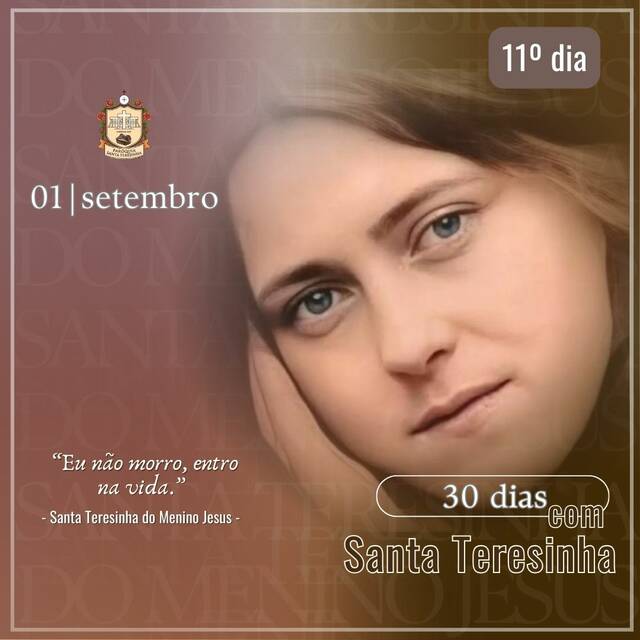 30 DIAS COM SANTA TERESINHA - 01 DE SETEMBRO | 11º DIA