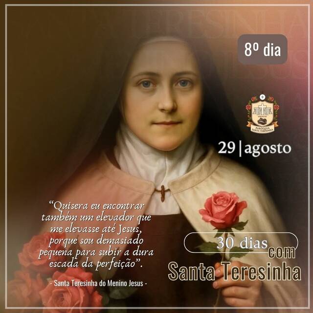 30 DIAS COM SANTA TERESINHA - 29 DE AGOSTO | 8º DIA
