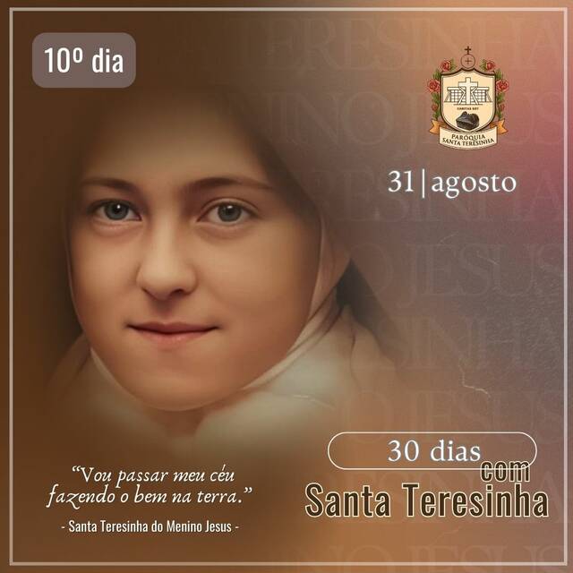 30 DIAS COM SANTA TERESINHA - 31 DE AGOSTO | 10º DIA