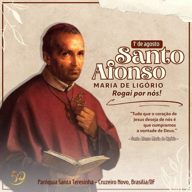 SANTO DO DIA - SANTO AFONSO MARIA DE LIGÓRIO | 01 DE AGOSTO