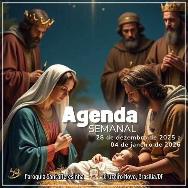 AGENDA PAROQUIAL SEMANAL - 28 DE DEZEMBRO DE 2025 A 04 DE JANEIRO DE 2026