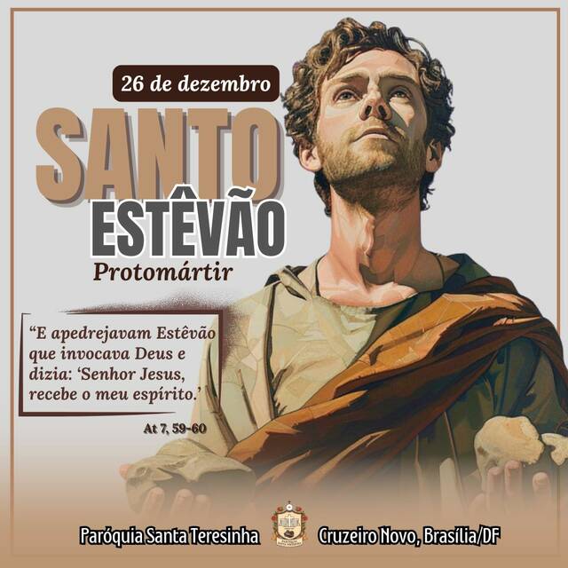 SANTO DO DIA - SANTO ESTÊVÃO | 26 DE DEZEMBRO