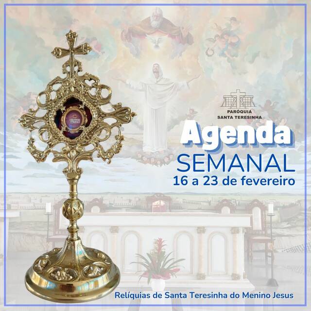 AGENDA PAROQUIAL SEMANAL - 16 A 23 DE FEVEREIRO DE 2025