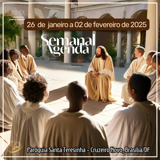 AGENDA PAROQUIAL SEMANAL - 26 DE JANEIRO A 02 DE FEVEREIRO DE 2025