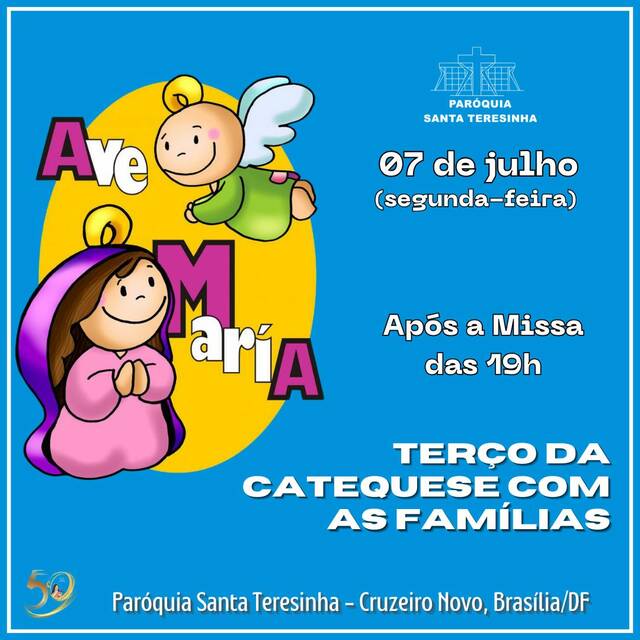 TERÇO DA CATEQUESE COM AS FAMÍLIAS - 07 de JULHO | após a Missa das 19h