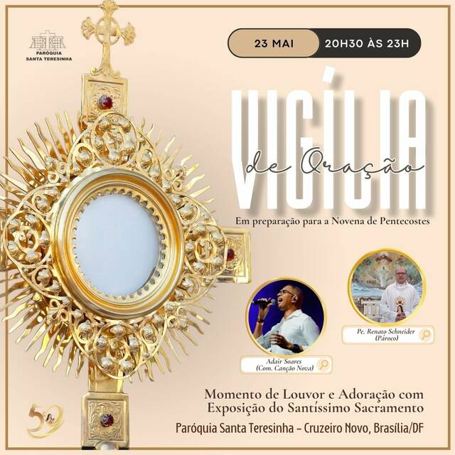 VIGÍLIA DE ORAÇÃO - Em preparação para a Novena de Pentecostes - 23 de maio | 20h30