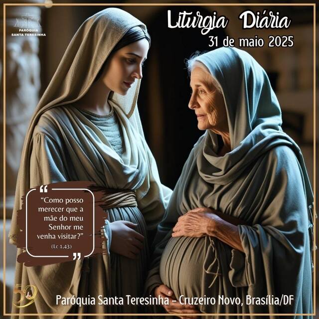 Liturgia Diária (31 DE MAIO)