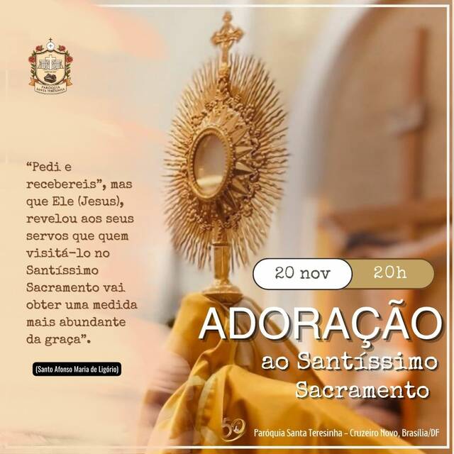 ADORAÇÃO AO SANTÍSSIMO SACRAMENTO - 20 DE NOVEMBRO | 20H