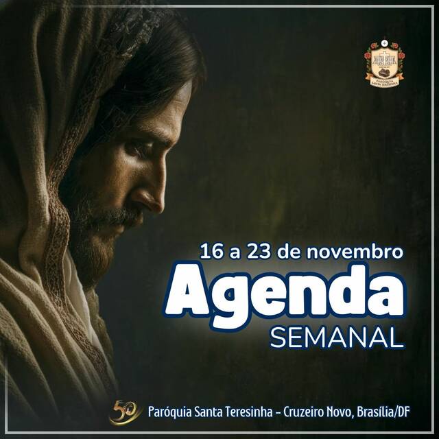 AGENDA PAROQUIAL SEMANAL - 16 A 23 DE NOVEMBRO DE 2025 