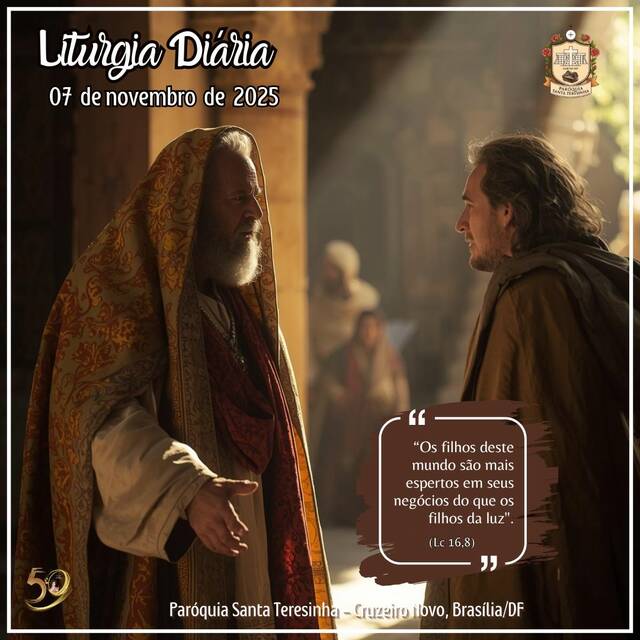 Liturgia Diária (07 DE NOVEMBRO)