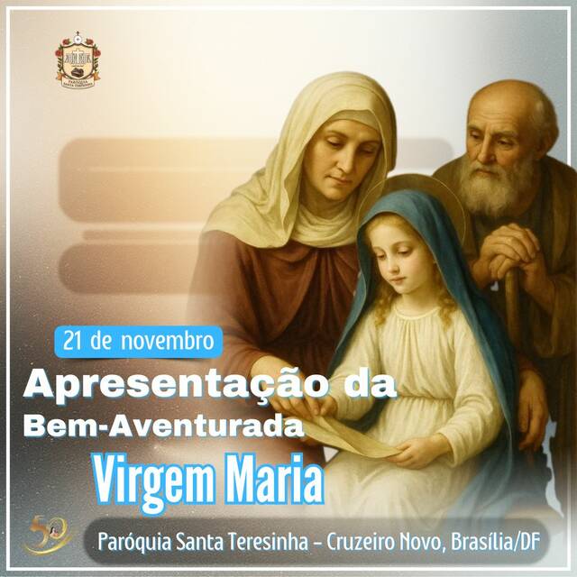 APRESENTAÇÃO DA BEM-AVENTURADA VIRGEM MARIA, MEMÓRIA | 21 DE NOVEMBRO