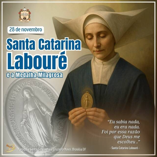 SANTO DO DIA - SANTA CATARINA LABOURÉ E A MEDALHA DE NOSSA SENHORA DAS GRAÇAS | 28 DE NOVEMBRO