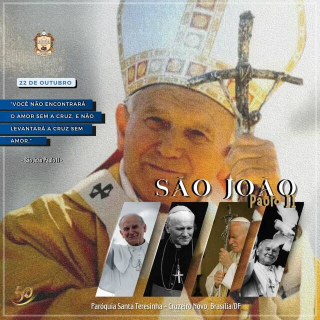 SANTO DO DIA - SÃO JOÃO PAULO II - 22 DE OUTUBRO