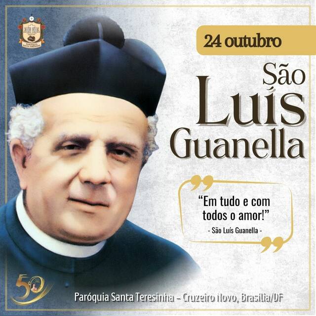 SANTO DO DIA - SÃO LUÍS GUANELLA | 24 DE OUTUBRO