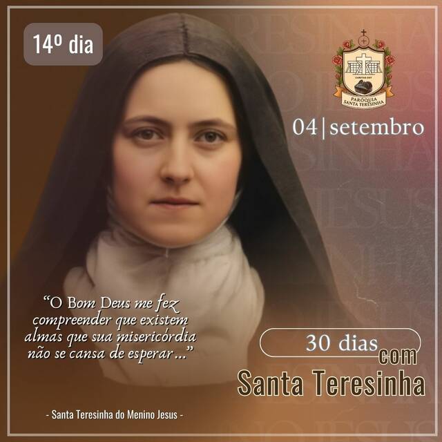 30 DIAS COM SANTA TERESINHA - 04 DE SETEMBRO | 14º DIA