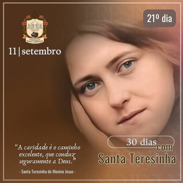 30 DIAS COM SANTA TERESINHA - 11 DE SETEMBRO | 21º DIA