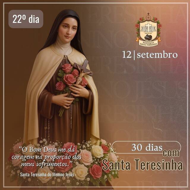 30 DIAS COM SANTA TERESINHA - 12 DE SETEMBRO | 22º DIA