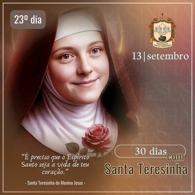30 DIAS COM SANTA TERESINHA - 13 DE SETEMBRO | 23º DIA