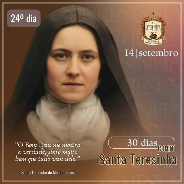 30 DIAS COM SANTA TERESINHA - 14 DE SETEMBRO | 24º DIA
