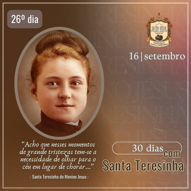 30 DIAS COM SANTA TERESINHA - 16 DE SETEMBRO | 26º DIA