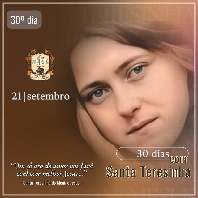 30 DIAS COM SANTA TERESINHA - 21 DE SETEMBRO | 30º DIA