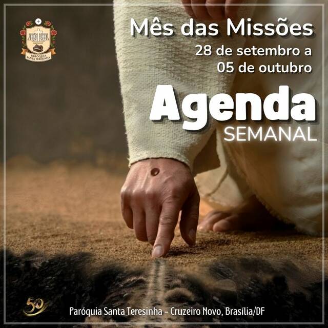 AGENDA PAROQUIAL SEMANAL - 28 DE SETEMBRO A 05 DE OUTUBRO DE 2025 