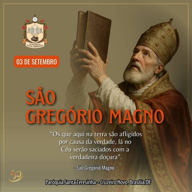 SANTO DO DIA - SÃO GREGÓRIO MAGNO | 03 DE SETEMBRO