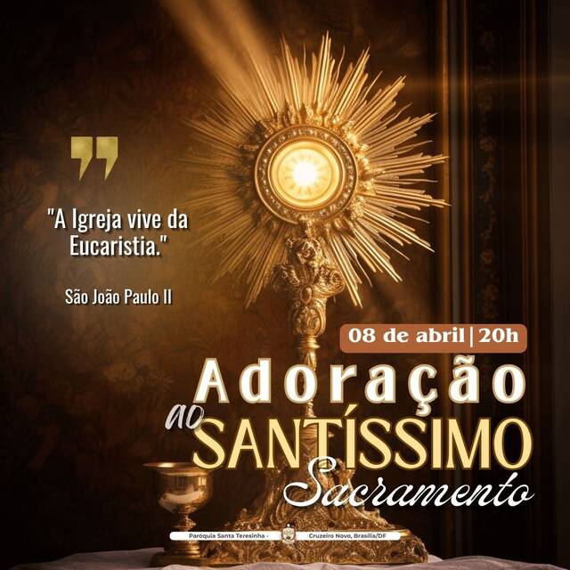 ADORAÇÃO AO SANTÍSSIMO SACRAMENTO - 09 DE ABRIL | 20H