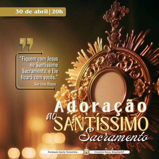 ADORAÇÃO AO SANTÍSSIMO SACRAMENTO - 30 DE ABRIL | 20H