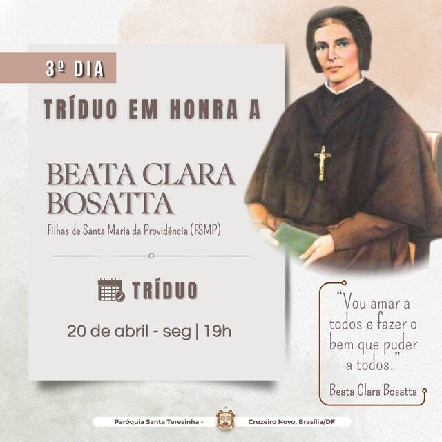 3º DIA - TRÍDUO EM HONRA À BEATA CLARA BOSATTA | 18 A 20 DE ABRIL DE 2026