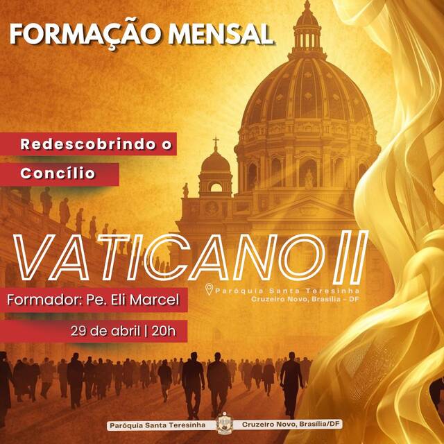FORMAÇÃO - REDESCOBRINDO O CONCÍLIO VATICANO II - 29 DE ABRIL | 20H