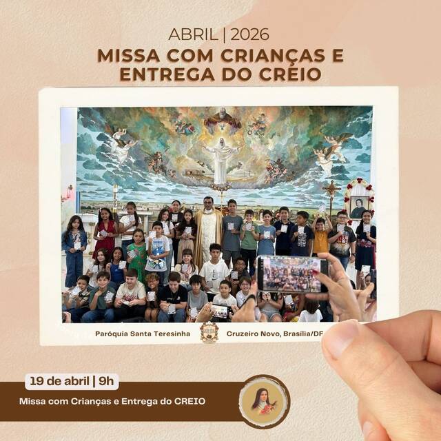 MISSA COM CRIANÇAS - ENTREGA DO CREIO - 19 DE ABRIL | 9H