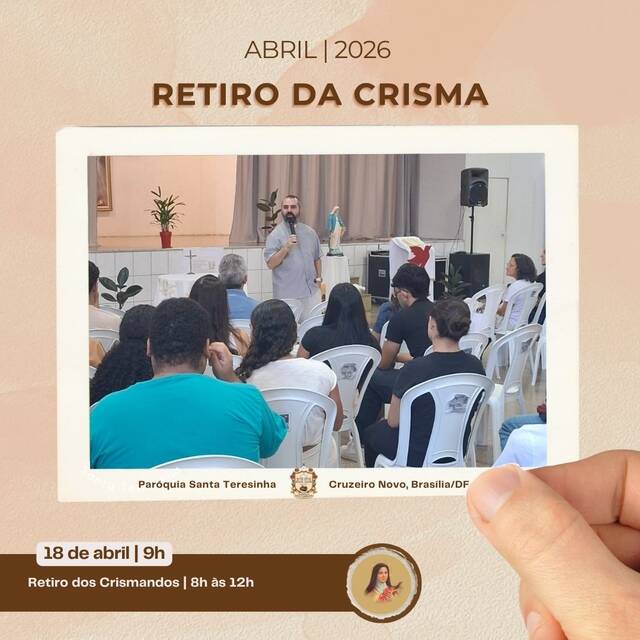 RETIRO DA CRISMA - 18 DE ABRIL | 8H ÀS 12H