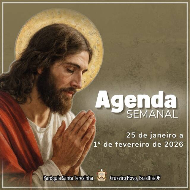 AGENDA PAROQUIAL SEMANAL - 25 DE JANEIRO A 1º DE FEVEREIRO DE 2026