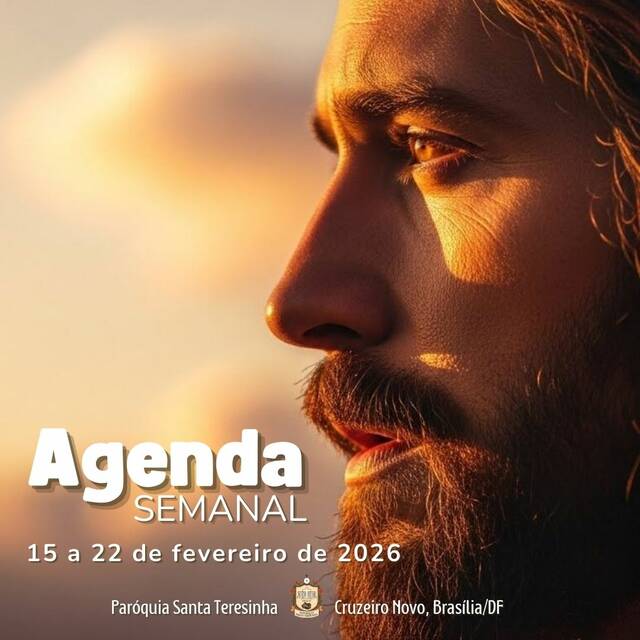 AGENDA PAROQUIAL SEMANAL - 15 A 22 DE FEVEREIRO DE 2026