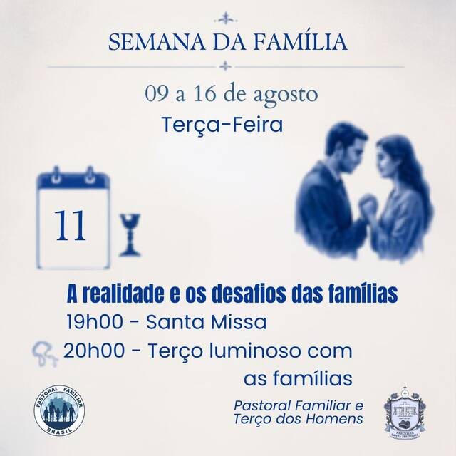💙 11 DE AGOSTO - 3º DIA DA SEMANA DA FAMÍLIA | 19h