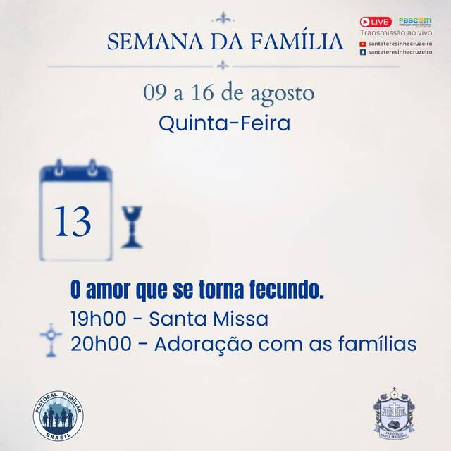 💙 SEMANA DA FAMÍLIA - 5º DIA DA SEMANA DA FAMÍLIA - 13 DE AGOSTO | 19H