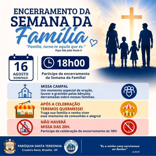 ENCERRAMENTO DA SEMANA DA FAMÍLIA - 16 DE AGOSTO | MISSA CAMPAL ÀS 18H