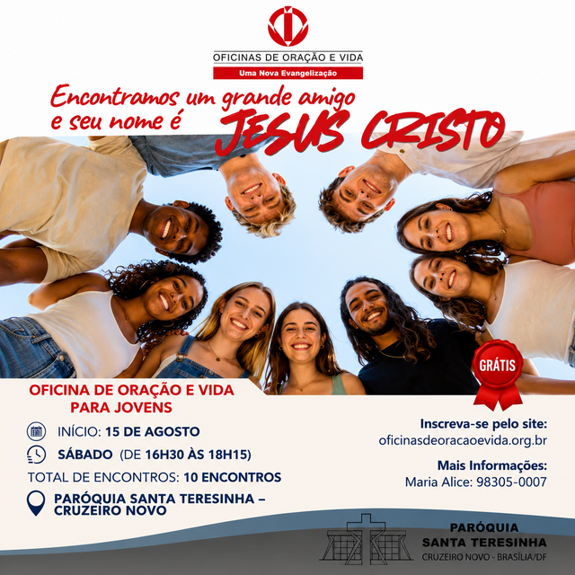 OFICINAS DE ORAÇÃO E VIDA (JOVEM) - INSCRIÇÕES ABERTAS - INÍCIO 15 DE AGOSTO