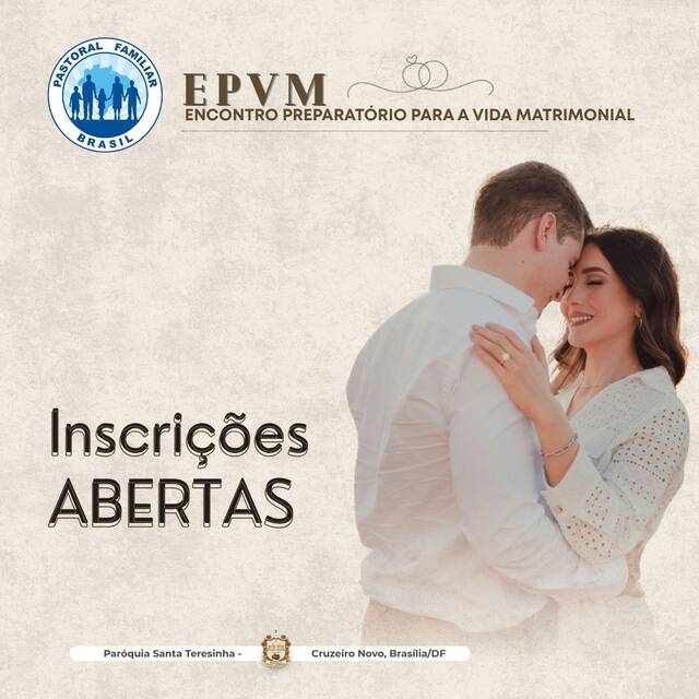 ENCONTROS DE PREPARAÇÃO PARA A VIDA MATRIMONIAL (EPVM) | INSCRIÇÕES ABERTAS