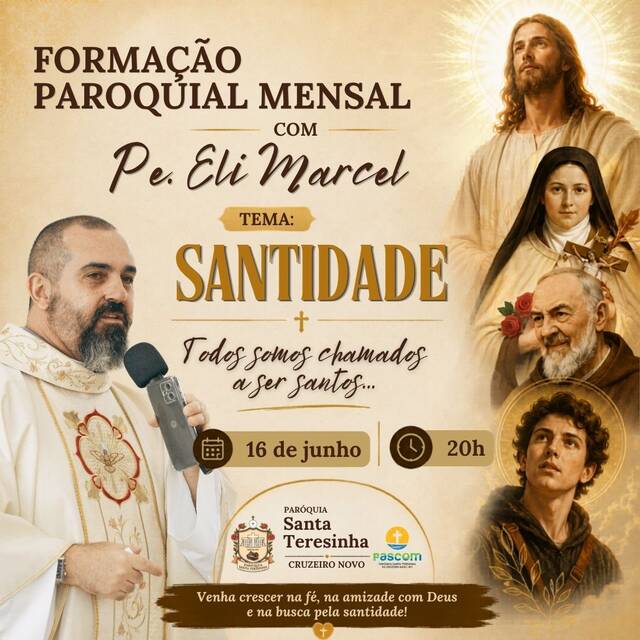 FORMAÇÃO MENSAL - SANTIDADE: TODOS SOMOS CHAMADOS A SER SANTOS - 16 DE JUNHO | 20H